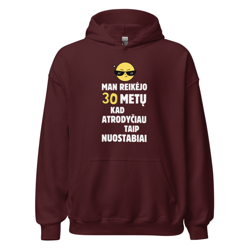 Man reikėjo 30 metų (tamsūs) – Džemperis – Maroon