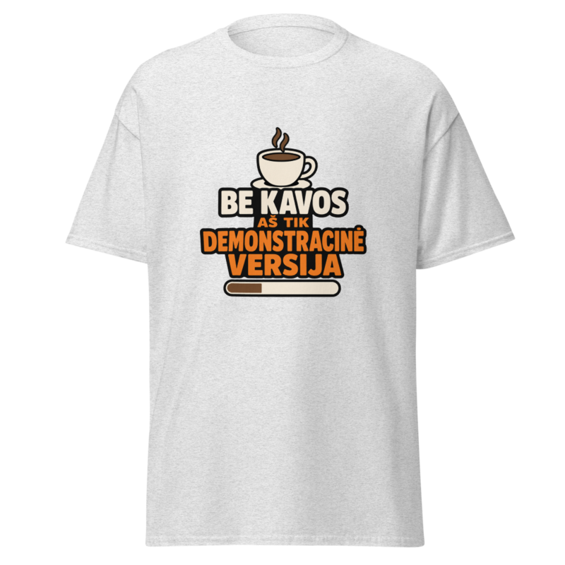 Be kavos aš tik demonstracinė versija – Marškinėliai