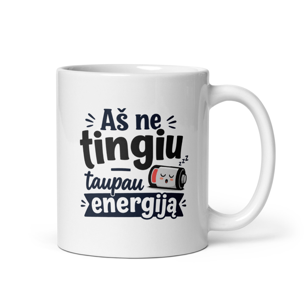 Aš ne tingiu, taupau energiją – Puodelis