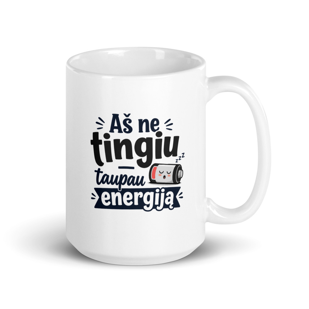 Aš ne tingiu, taupau energiją – Puodelis