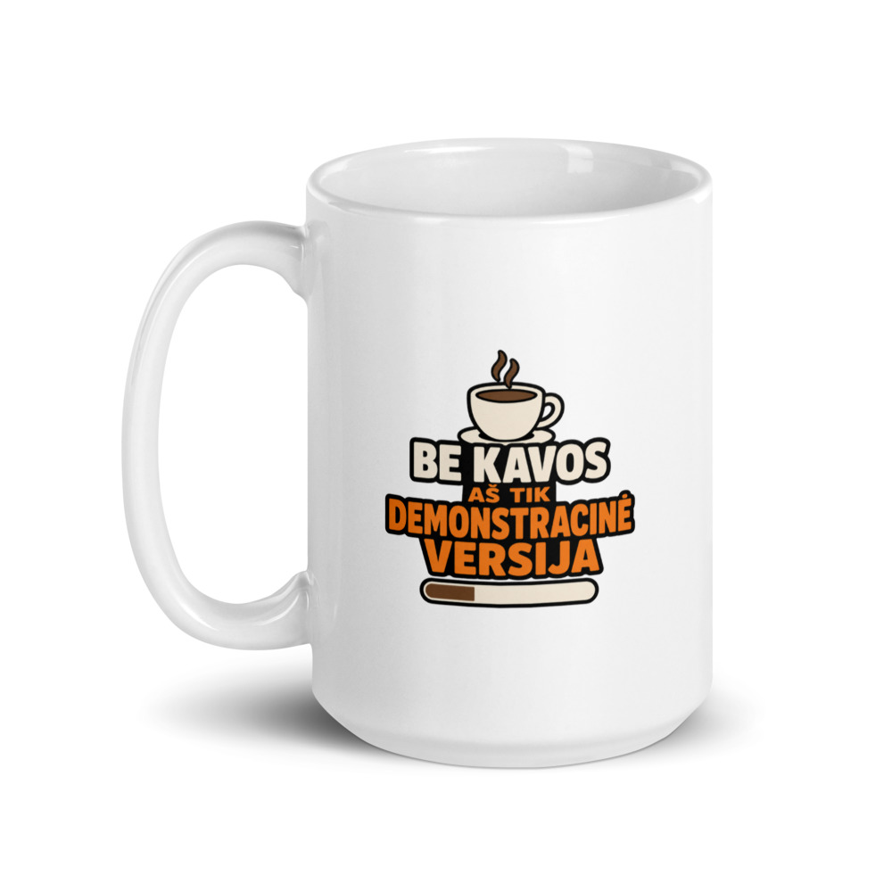 Be kavos aš tik demonstracinė versija – Puodelis